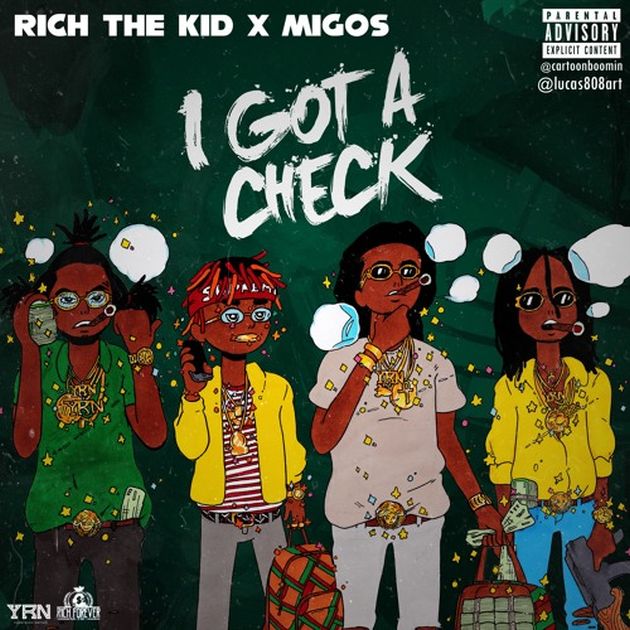 Rich The Kid Ft. Migos – I Got A Check