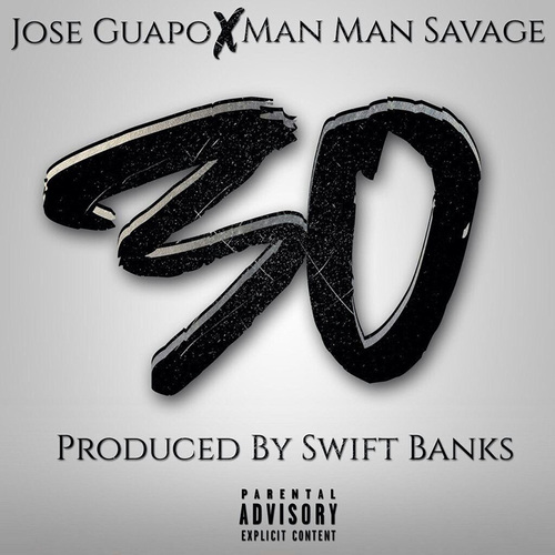 Jose Guapo Ft. ManMan Savage – 30
