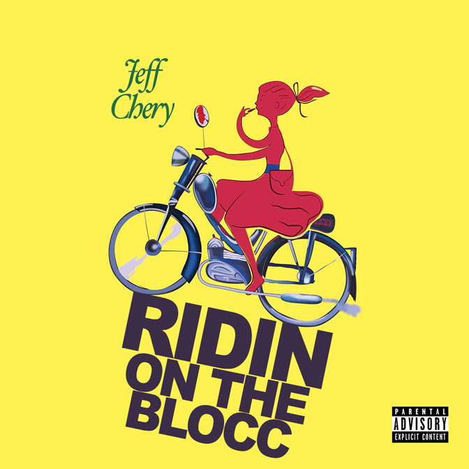 Jeff Chery – Ridin On The Blocc