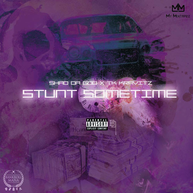 Shad Da God Ft. TK Kravitz – Stunt Sometime