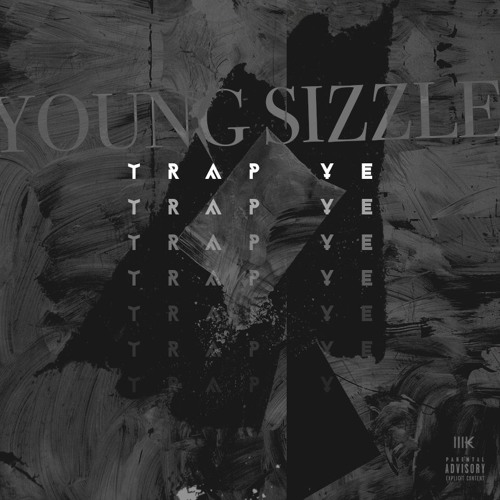 Young Sizzle – Trap Ye