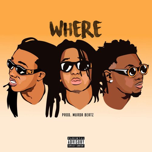 Migos – Where