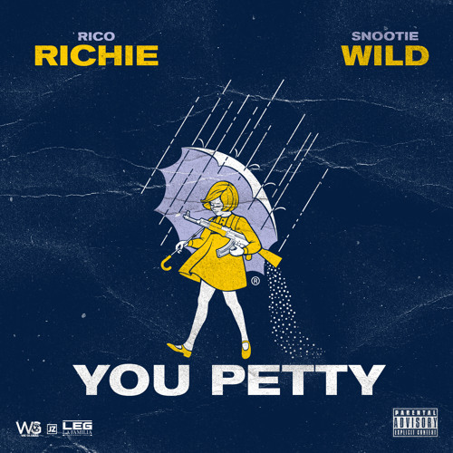 Rico Richie Ft. Snootie Wild – You Petty