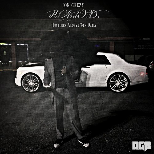 Jon Geezy – H.A.W.D. [Mixtape]