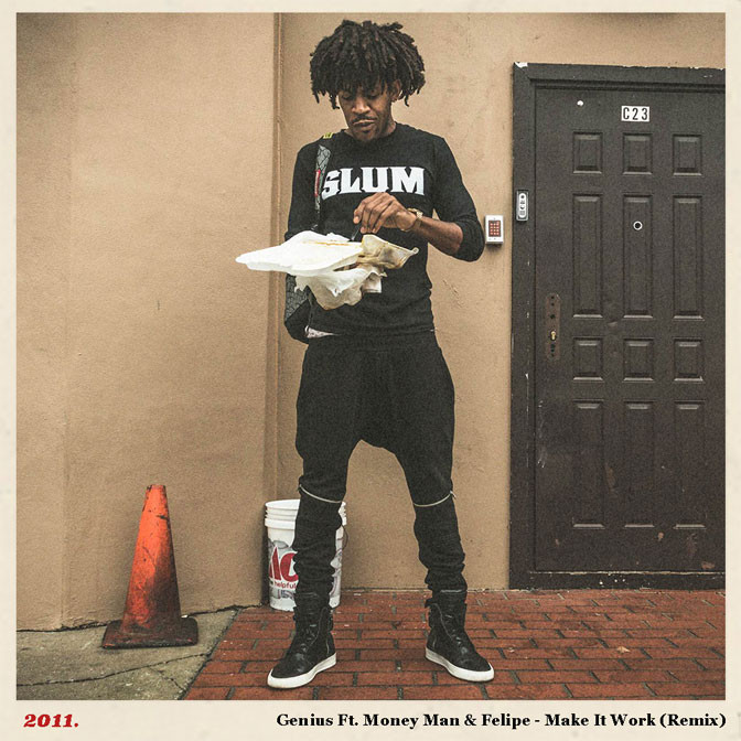 Genius Ft. Money Man & Felipe – Make It Work (Remix)