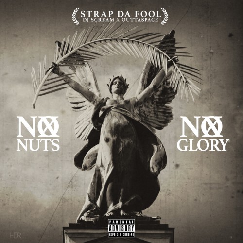 Strap – No Nuts No Glory [Mixtape]