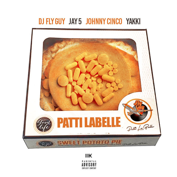 DJ Fly Guy Ft. Jay5, Johnny Cinco & Yakki – Patti Labelle