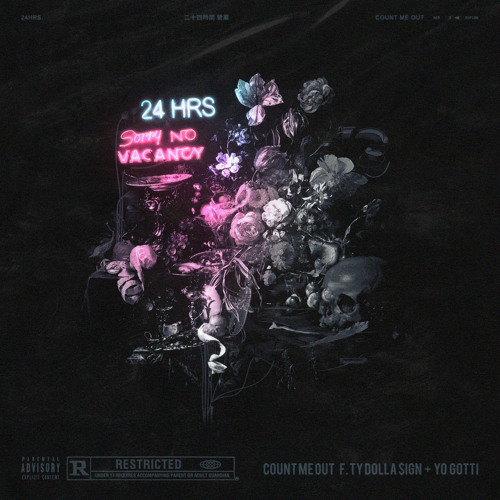 24Hrs Ft. Yo Gotti & Ty Dolla Sign – Count Me Out