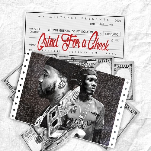 Young Greatness Ft. Kolyon – Grind For A Check