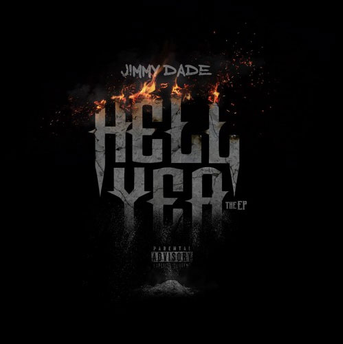 Jimmy Dade – Hell Yea EP