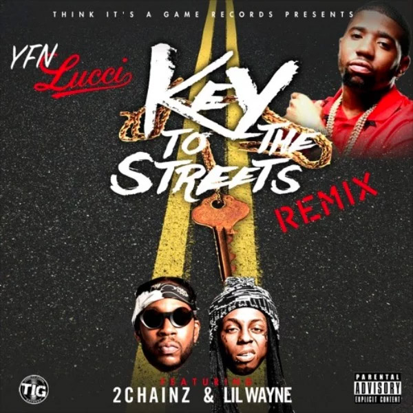 YFN Lucci Ft. Lil Wayne & 2 Chainz – Key To The Streets (Remix)
