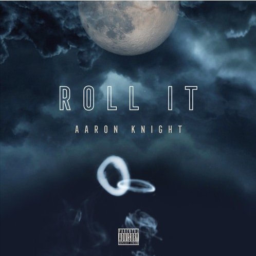 Aaron Knight – Roll It
