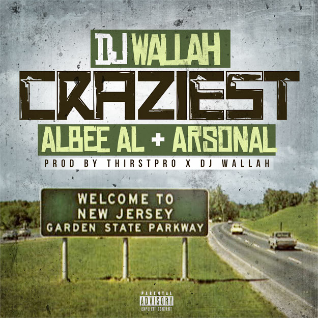 DJ Wallah Ft. Albee Al & Arsonal – Craziest