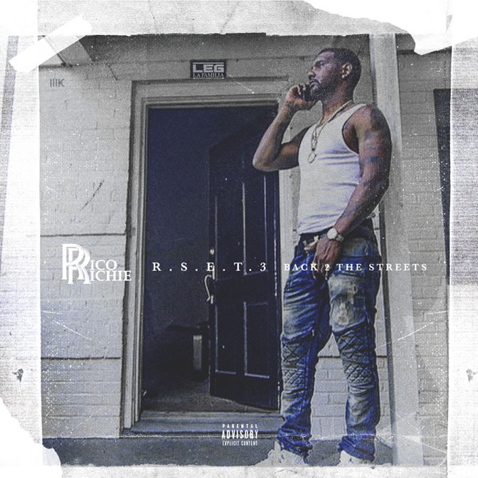 Rico Richie – R.S.E.T. 3: Back To The Streets [Mixtape]
