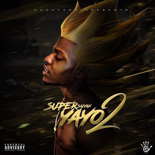 Go Yayo – Super Saiyan 2 [Mixtape]