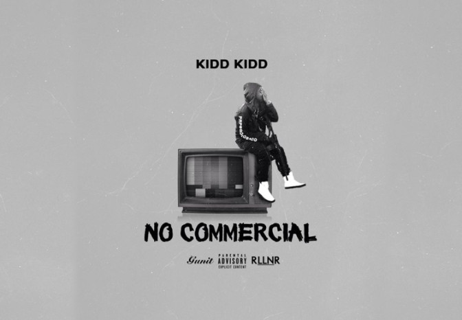 Kidd Kidd – No Commercial