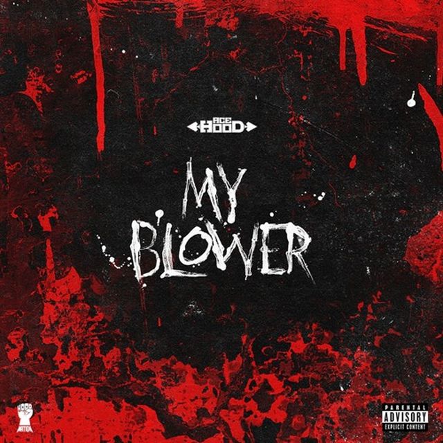 Ace Hood – My Blower (Freestyle)