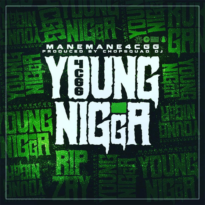 ManeMane4CGG – Young Nigga