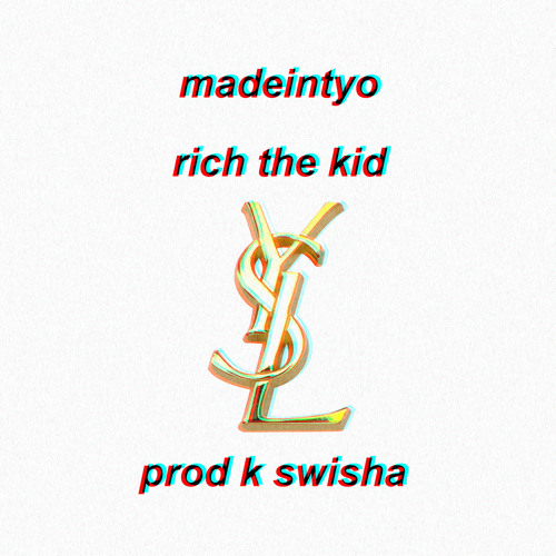 Madeintyo Ft. Rich The Kid – YSL