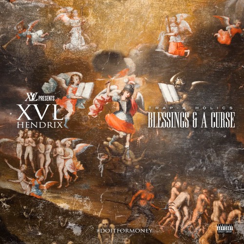 XVL Hendrix – Blessings & A Curse [Mixtape]