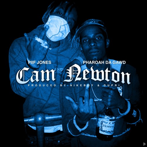Piif Jones Ft. Pharoah Da Gawd – Cam Newton