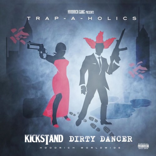 Kickstand – Dirty Dancer [Mixtape]