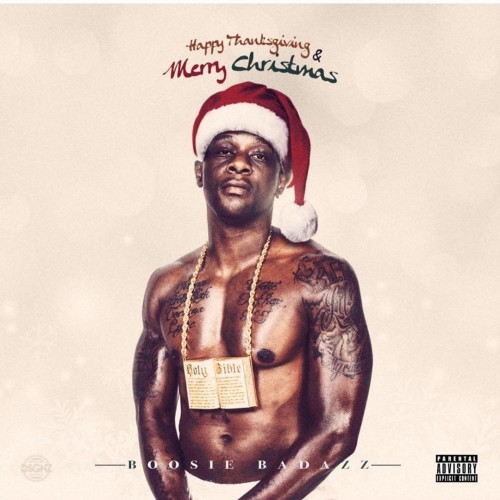 Boosie Badazz – Happy Thanksgiving & Merry Christmas [Mixtape]