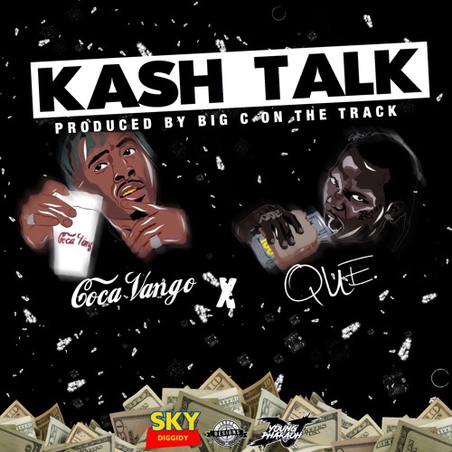 Coca Vango Ft. Que – Kash Talk