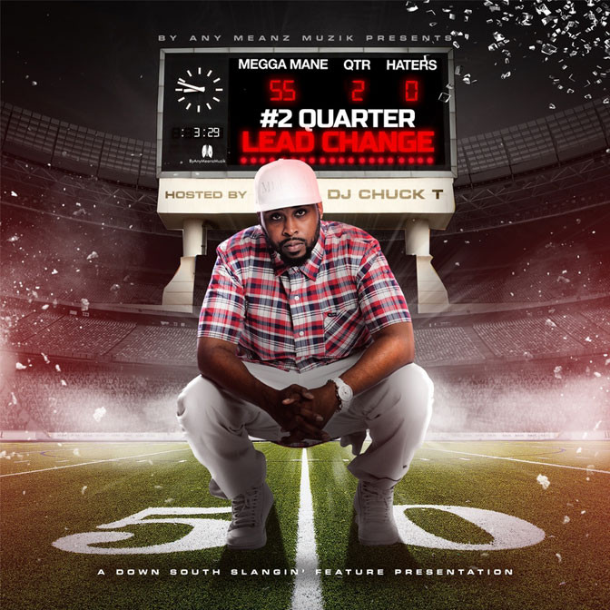 Megga Mane – 2nd Quarter: Lead Change [Mixtape]