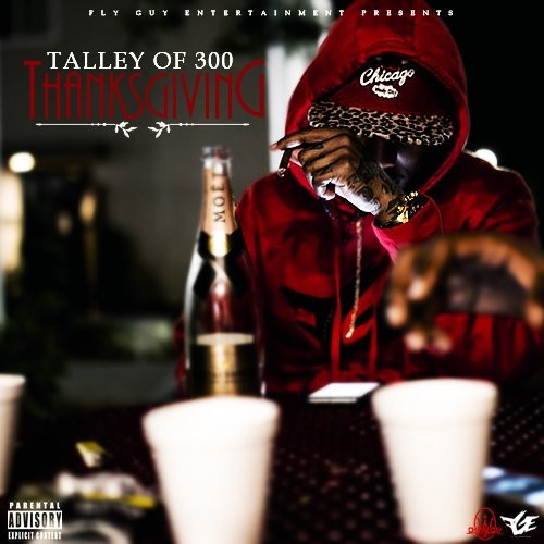 Talley Of 300 – Thanksgiving [Mixtape]