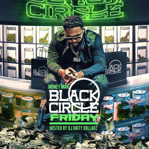 Money Man – Black Circle Friday [Mixtape]