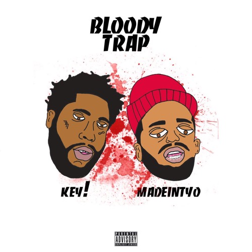 Key! Ft. Madeintyo – Bloody Trap