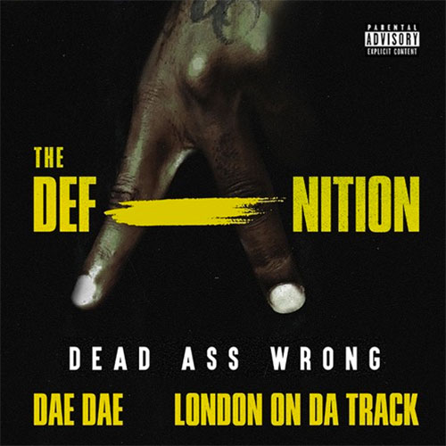 Dae Dae – Dead Ass Wrong