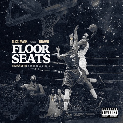 Gucci Mane Ft. Quavo – Floor Seats