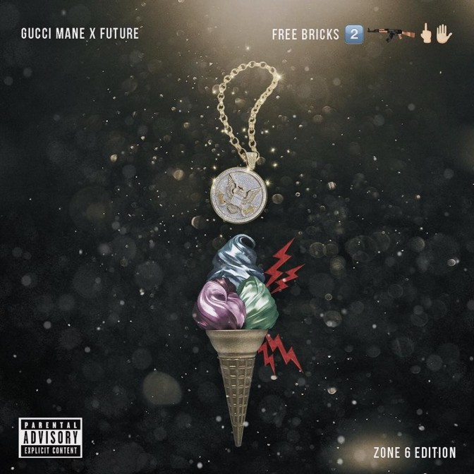 Gucci Mane & Future – Free Bricks 2 (Zone 6 Edition)