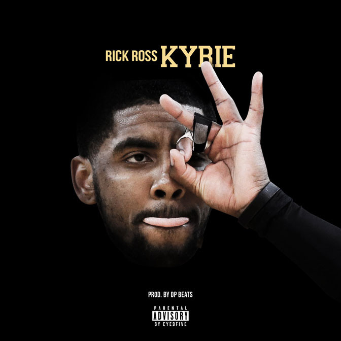 Rick Ross – Kyrie