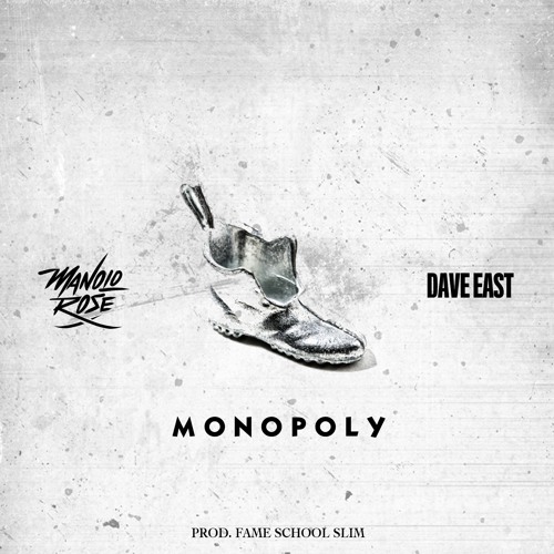 Manolo Rose Ft. Dave East – Monopoly (Who You Kiddin)