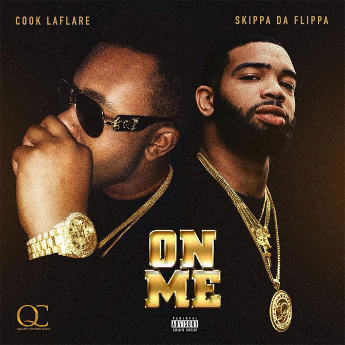 Cook LaFlare Ft. Skippa Da Flippa – On Me