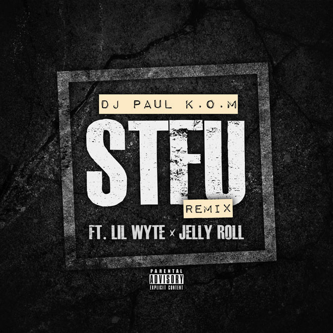 DJ Paul Ft. Lil Wyte & Jelly Roll – STFU