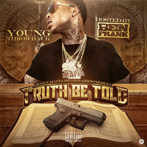 Young Throwback – Truth Be Told [Mixtape]