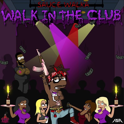 Sauce Walka – Walk In Da Club