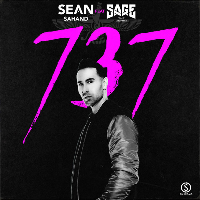 Sean Sahand Ft. Sage The Gemini – 737