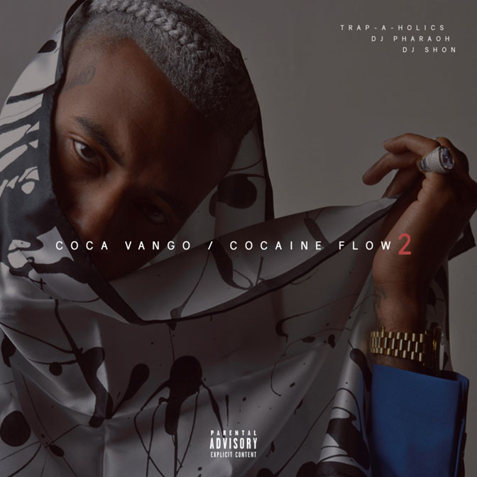 Coca Vango – Cocaine Flow 2 [Mixtape]