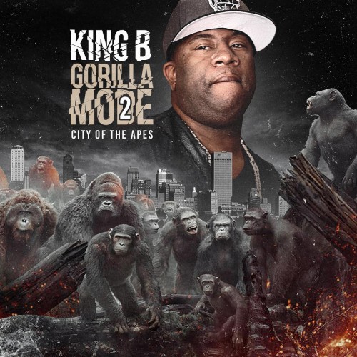 King B – Gorilla Mode 2 [Mixtape]