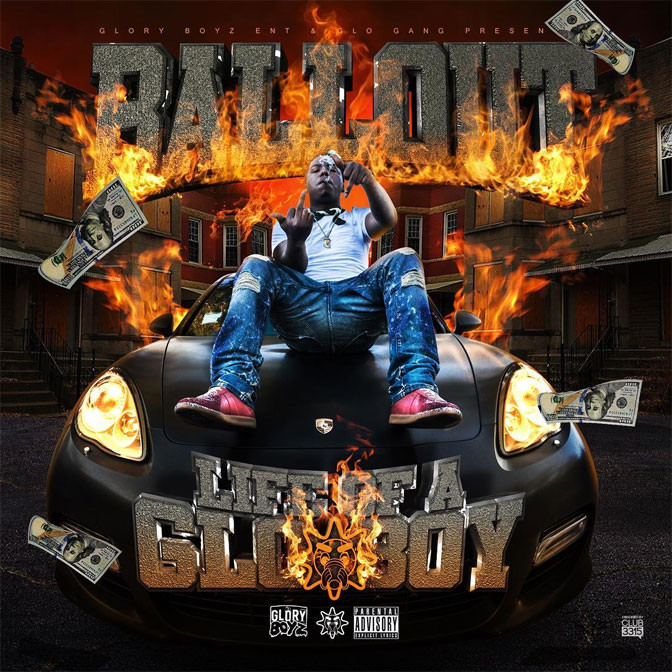 Ballout – Life Of A Glo Boy [Mixtape]