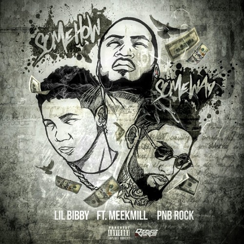 Lil Bibby Ft. Meek Mill & PnB Rock – Some How Some Way