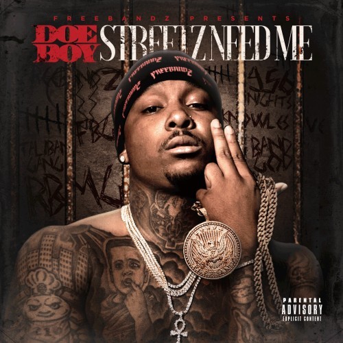 Doe Boy – Streetz Need Me [Mixtape]