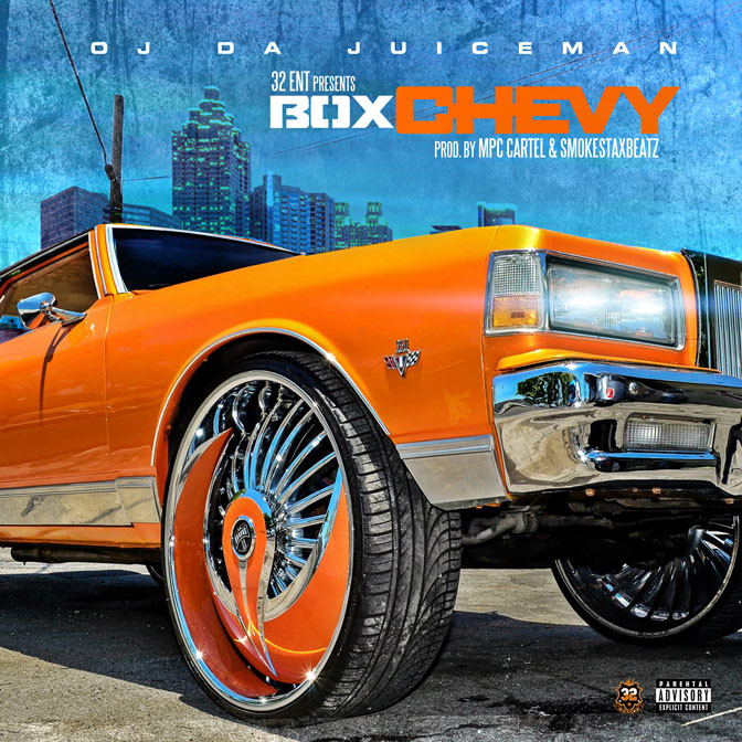 OJ Da Juiceman – Box Chevy