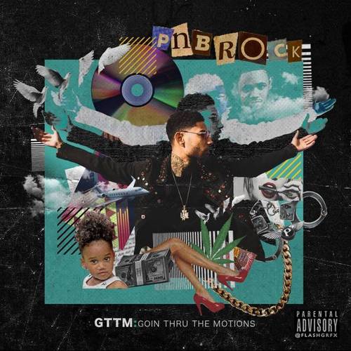 PnB Rock – Goin Thru The Motions [Mixtape]