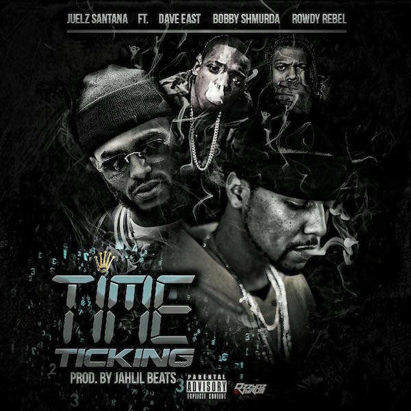Juelz Santana Ft. Dave East, Bobby Shmurda & Rowdy Rebel – Time Ticking